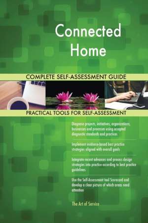 Connected Home Complete Self-Assessment Guide de Gerardus Blokdyk