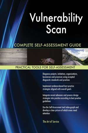 Vulnerability Scan Complete Self-Assessment Guide de Gerardus Blokdyk