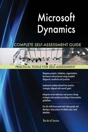 Microsoft Dynamics Complete Self-Assessment Guide de Gerardus Blokdyk