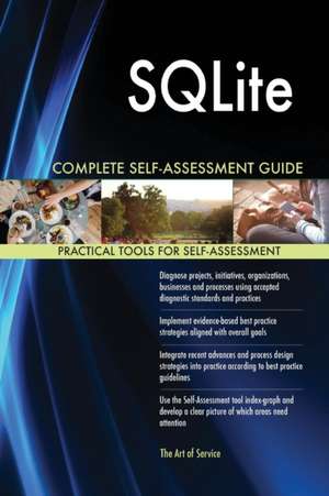 SQLite Complete Self-Assessment Guide de Gerardus Blokdyk