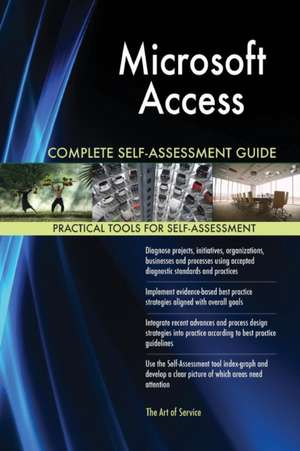 Microsoft Access Complete Self-Assessment Guide de Gerardus Blokdyk