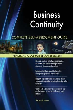 Business Continuity Complete Self-Assessment Guide de Gerardus Blokdyk