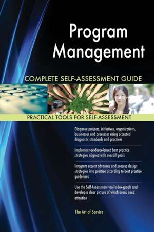 Program Management Complete Self-Assessment Guide de Gerardus Blokdyk