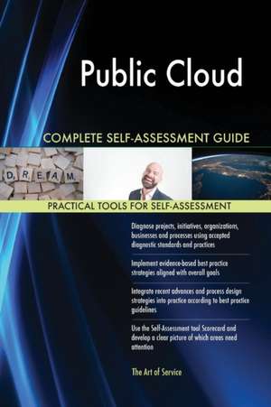 Public Cloud Complete Self-Assessment Guide de Gerardus Blokdyk