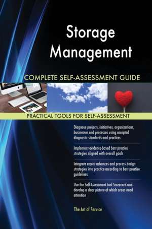 Storage Management Complete Self-Assessment Guide de Gerardus Blokdyk