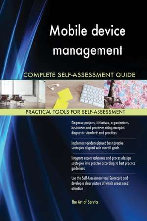 Mobile device management Complete Self-Assessment Guide de Gerardus Blokdyk