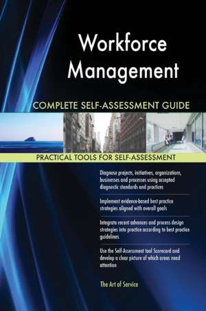 Workforce Management Complete Self-Assessment Guide de Gerardus Blokdyk