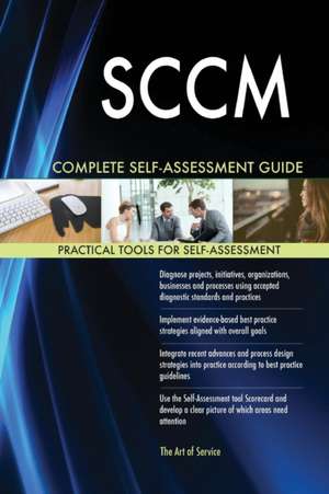 SCCM Complete Self-Assessment Guide de Gerardus Blokdyk