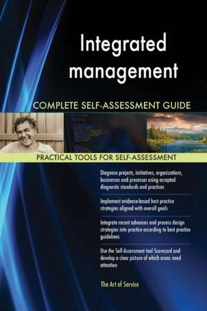 Integrated management Complete Self-Assessment Guide de Gerardus Blokdyk