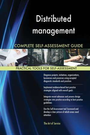 Distributed management Complete Self-Assessment Guide de Gerardus Blokdyk