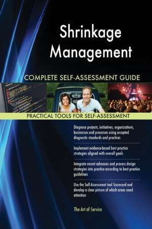 Shrinkage Management Complete Self-Assessment Guide de Gerardus Blokdyk