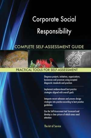 Corporate Social Responsibility Complete Self-Assessment Guide de Gerardus Blokdyk