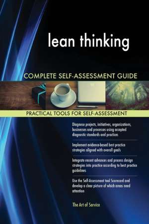 lean thinking Complete Self-Assessment Guide de Gerardus Blokdyk