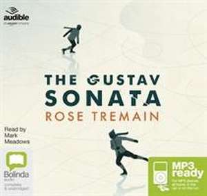 Tremain, R: The Gustav Sonata de Rose Tremain