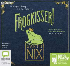 Nix, G: Frogkisser!