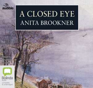 Brookner, A: A Closed Eye