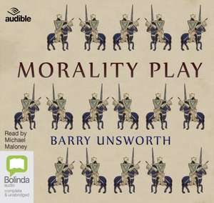 Unsworth, B: Morality Play