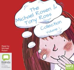 Rosen, M: The Michael Rosen & Tony Ross Collection Volume 1 de Tony Ross