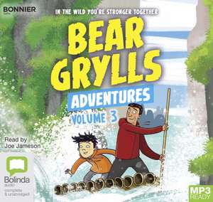 Bear Grylls Adventures: Volume 3 de Bear Grylls