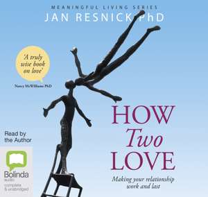 Resnick, D: How Two Love