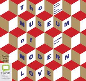 Rose, H: The Museum of Modern Love