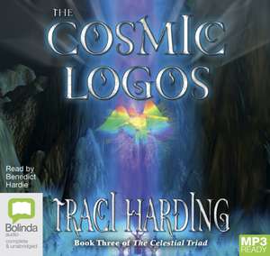 Harding, T: The Cosmic Logos de Traci Harding