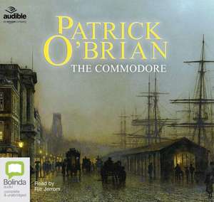 O'Brian, P: The Commodore de Patrick O'Brian