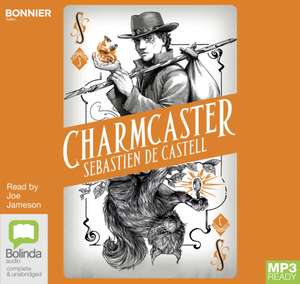 de Castell, S: Charmcaster de Sebastien de Castell