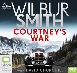 Smith, W: Courtney's War de Wilbur Smith