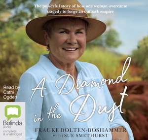 Bolten-Boshammer, F: A Diamond in the Dust de Sue Smethurst