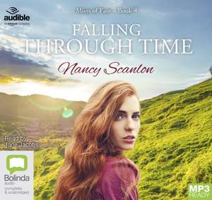 Scanlon, N: Falling Through Time