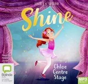 Webb, H: Chloe Centre Stage de Holly Webb