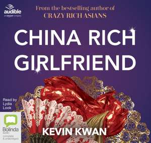 Kwan, K: China Rich Girlfriend de Kevin Kwan