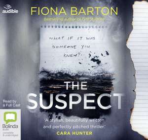 Barton, F: The Suspect de Fiona Barton