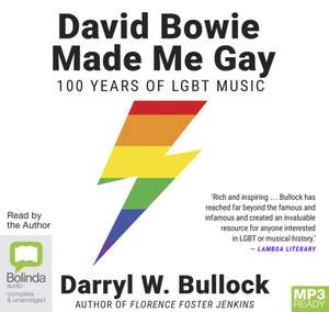 Bullock, D: David Bowie Made Me Gay de Darryl W. Bullock