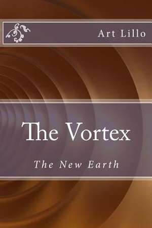 The Vortex de Art Lillo