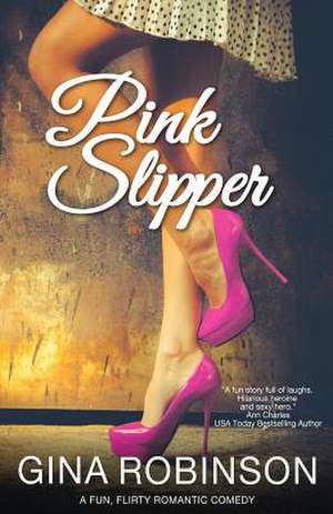 Pink Slipper de Gina Robinson