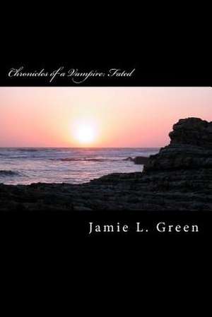 Chronicles of a Vampire de MS Jamie L. Green