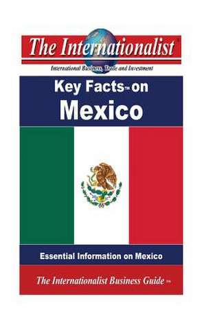 Key Facts on Mexico de Patrick W. Nee