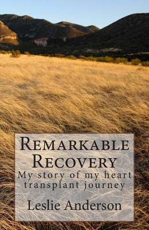 Remarkable Recovery de Leslie S. Anderson