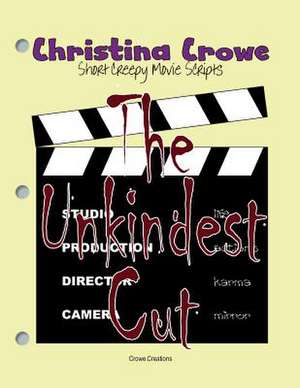 The Unkindest Cut de Christina Crowe