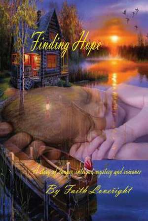 Finding Hope de Faith Loveright