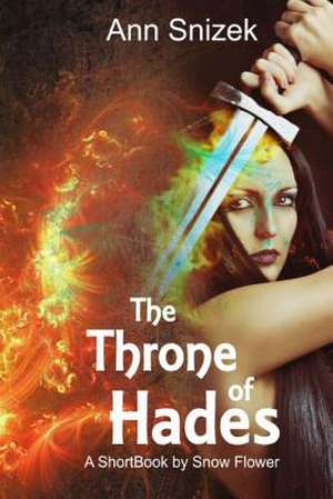 The Throne of Hades de Ann Snizek