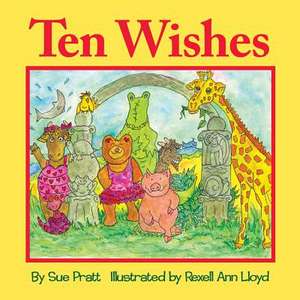 Ten Wishes de Sue Pratt