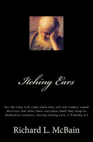 Itching Ears de Richard L. McBain