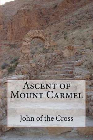 Ascent of Mount Carmel de Saint John of the Cross