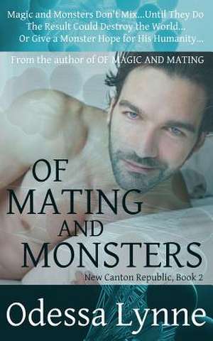 Of Mating and Monsters de Odessa Lynne