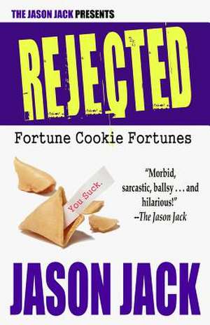 Rejected de Jason Jack