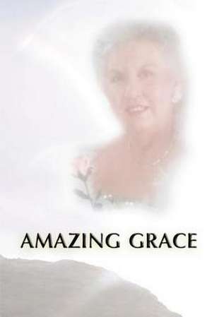 Amazing Grace de Donna Hale Chandler