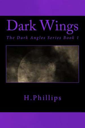 Dark Wings de Phillips H.